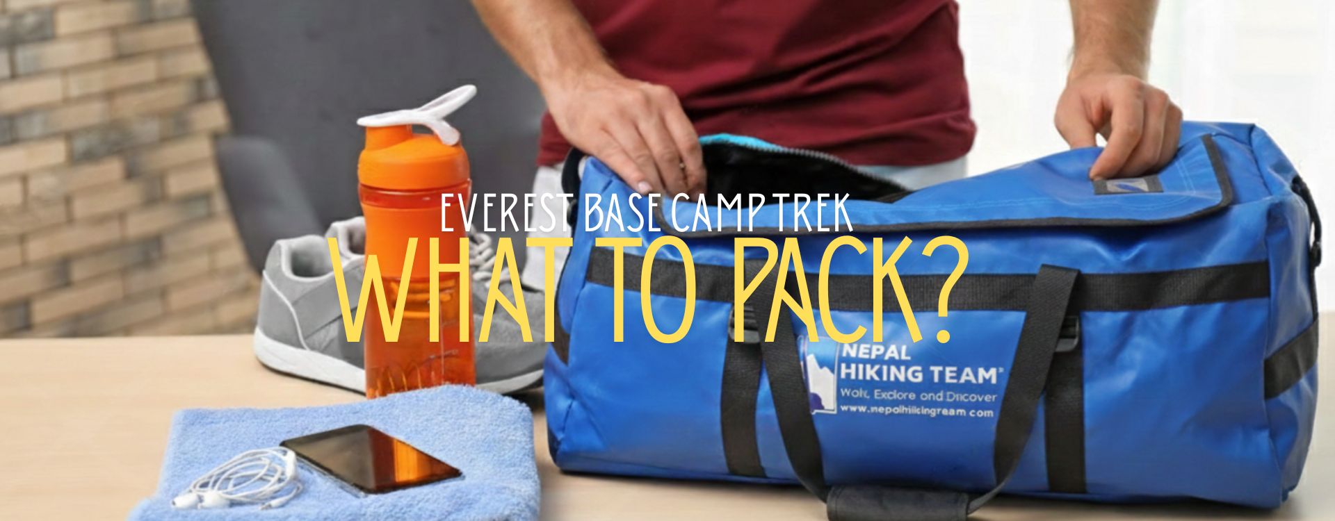 Everest Base Camp Trek Packing List 2026 | Complete Gear Guide