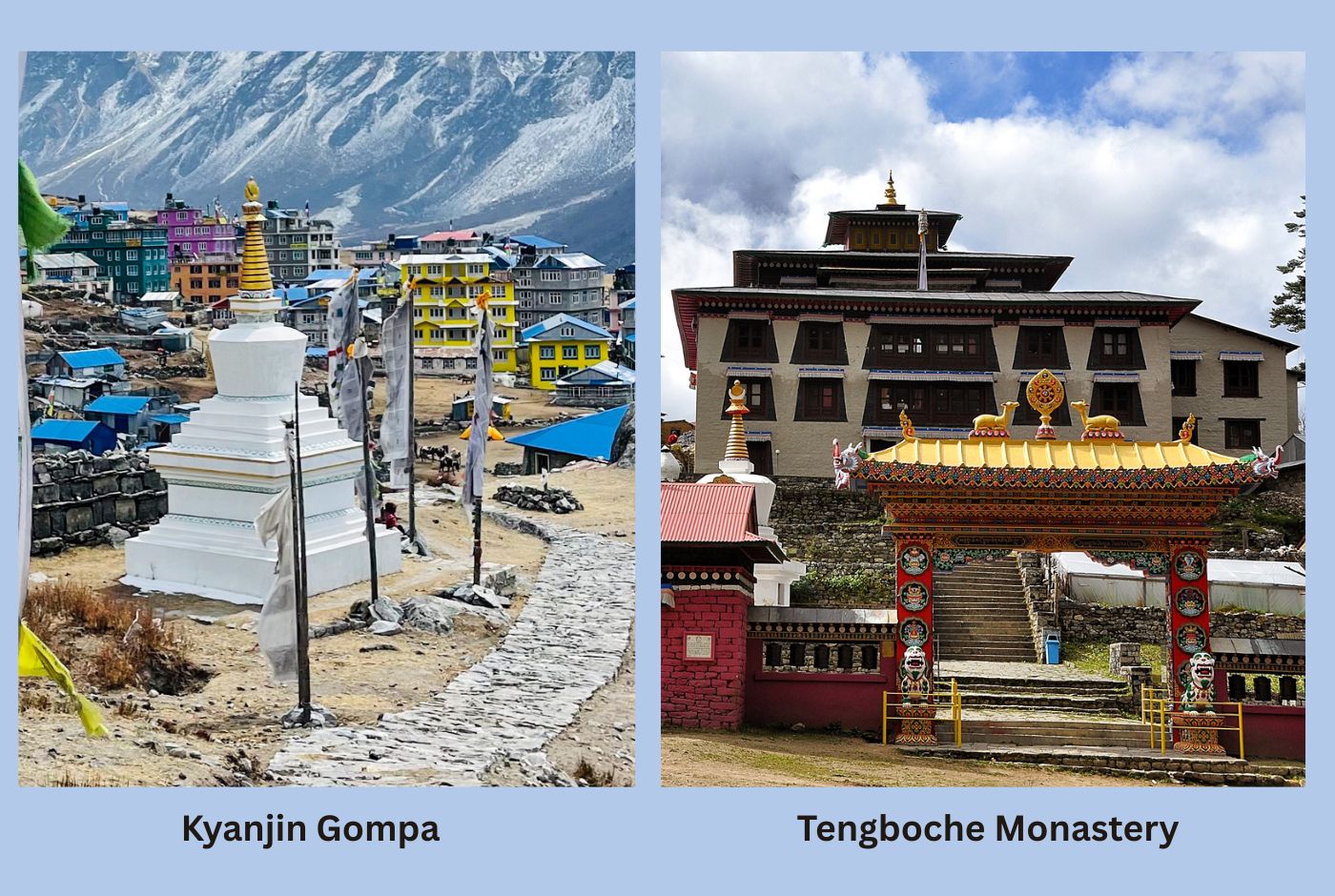 Kyanjin Gompa in Langtang and Tengboche Monastery in Everest region