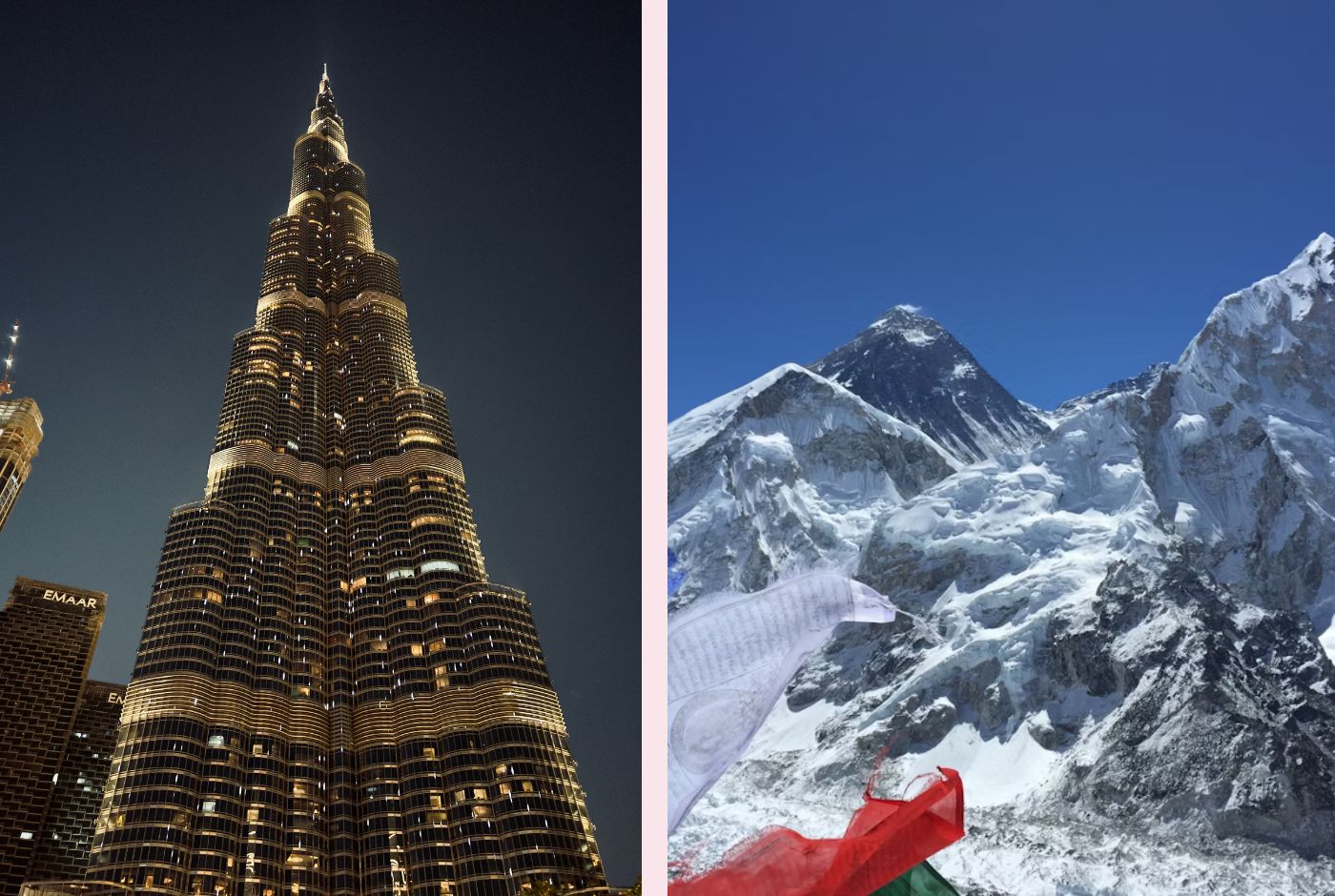 Burf Khalifa and Mount Everest
